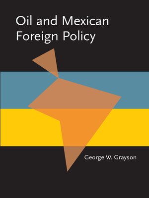 cover image of Oil and Mexican Foreign Policy